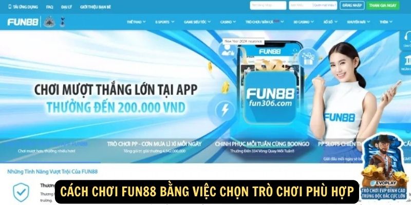 Cách chơi FUN88 bằng việc chọn trò chơi phù hợp