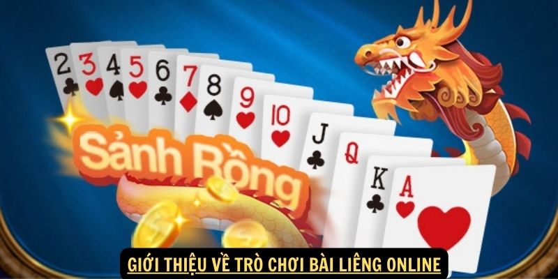 Giới thiệu về trò chơi bài liêng online