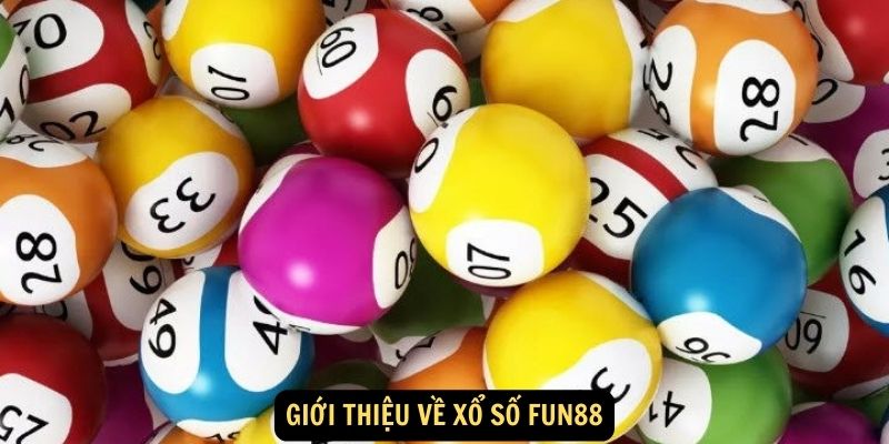 Giới thiệu về xổ số FUN88